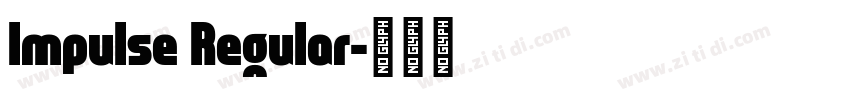 Impulse Regular字体转换